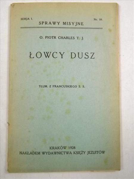 Łowcy dusz, 1928 r.
