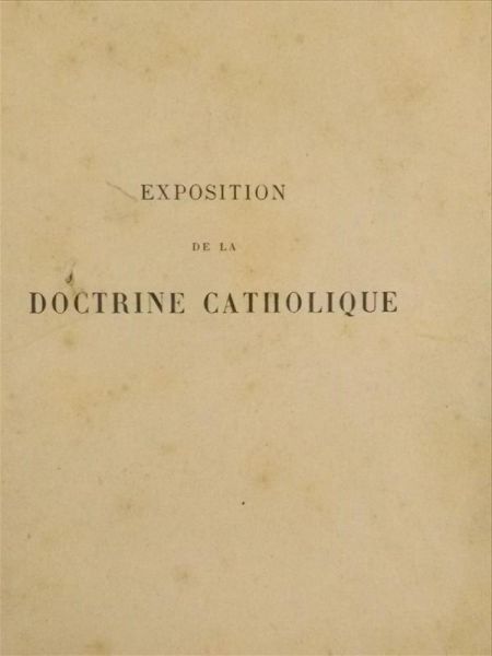 De Bussy Paul-Joseph - Exposition de la Doctrine Catholique, 1897 r.