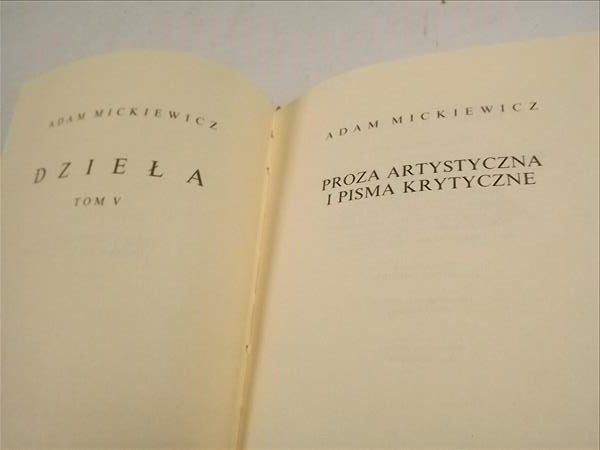 Mickiewicz Adam - Proza artystyczna i pisma krytyczne, Dzieła Tom V