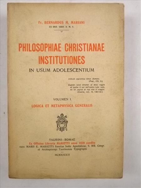 Philosophiae Christianae Institutiones, vol I: Logica et metaphysica Generalis, 1932 r.