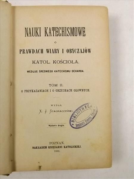 Nauki katechismowe o prawdach wiary i obyczajów Katolickiego Kościoła według średniego Katechismu Deharba, t. II,  1886 r.
