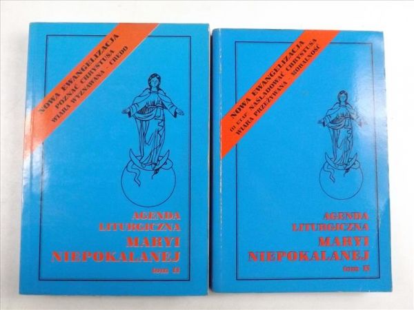 Agenda liturgiczna Maryi Niepokalanej. Tom II