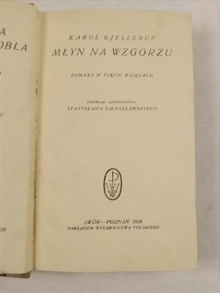 Gjellerup Karol - Młyn na wzgórzu, 1926 r.