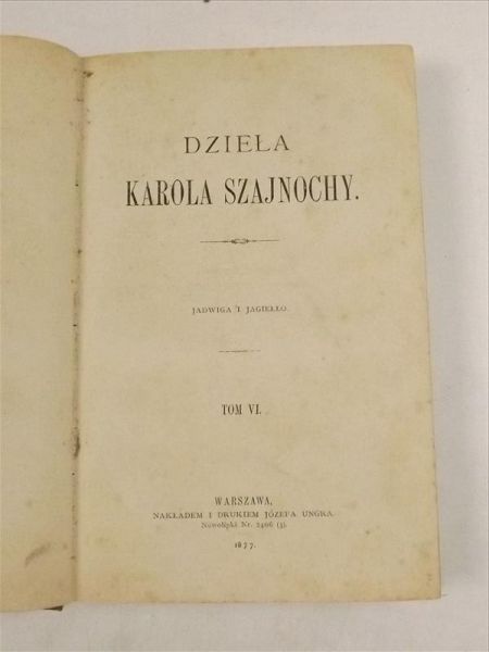 Dzieła a Szajnochy, Tom VI, 1877 r.