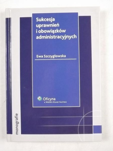 Sukcesja uprawnień i obowiązków administracyjnych