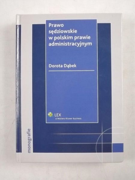 Prawo sędziowskie w polskim prawie administracyjnym