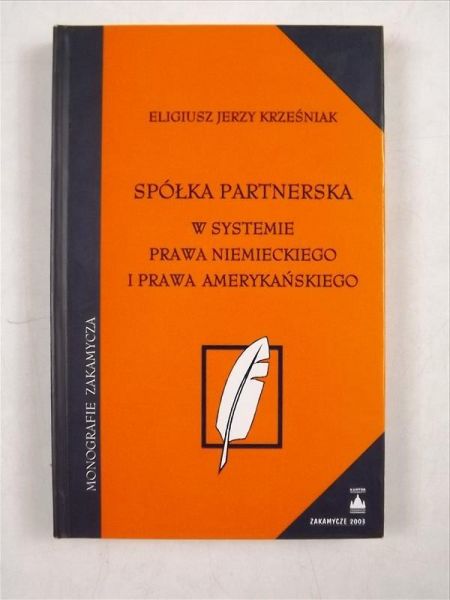 Spółka partnerska w systemie prawa niemieckiego i prawa amerykańskiego