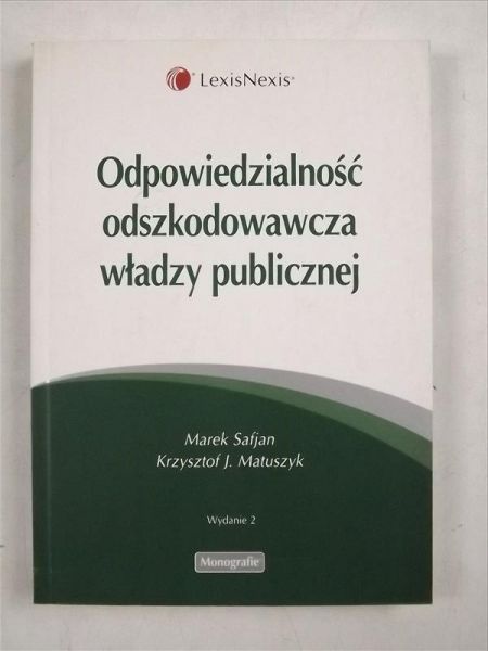 Safjan Marek,   - Odpowiedzialność odszkodowawcza władzy publicznej