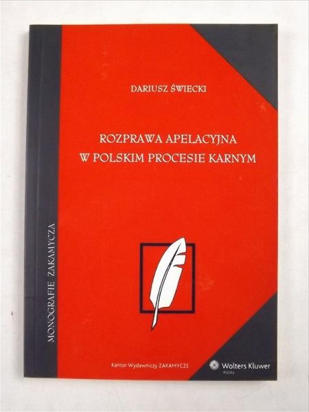Rozprawa apelacyjna w polskim procesie karnym