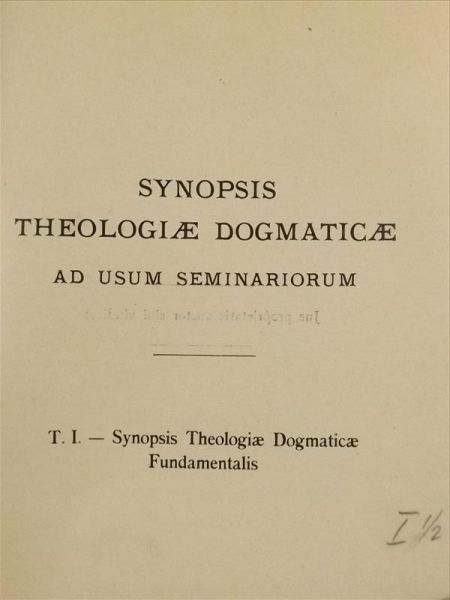 Synopsis Theologiae Dogmaticae, Tomus I, 1924 r.