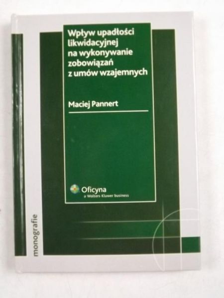 Wpływ upadłości likwidacyjnej na wykonanie zobowiązań z umów wzajemnych