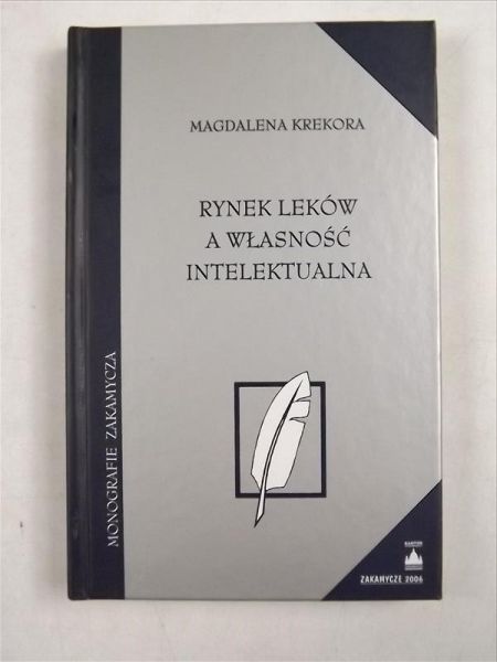 Krekora Magdalena - Rynek leków a własność intelektualna