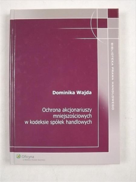 Ochrona akcjonariuszy mniejszościowych w kodeksie spółek handlowych