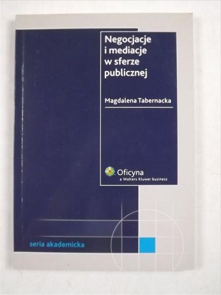 Tabernacka Magdalena - Negocjacje i mediacje w sferze publicznej