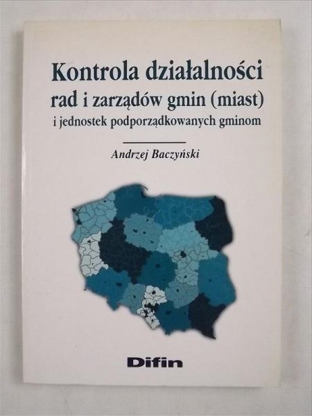 Kontrola działalności rad i zarządów gmin (miast) i jednostek podporządkowanych gminom
