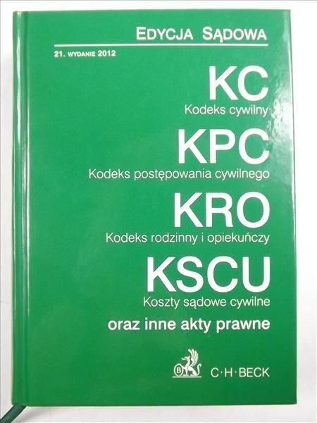 Kodeks cywilny KC, Kodeks postępowania cywilnego KPC, Kodeks rodzinny i opiekuńczy KRO, Koszty sądowe cywilne KSCU, wyd.21