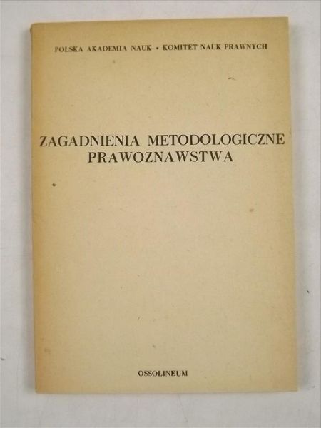 Zagadnienia metodologiczne prawoznawstwa