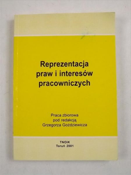Reprezentacja praw i interesów pracowniczych