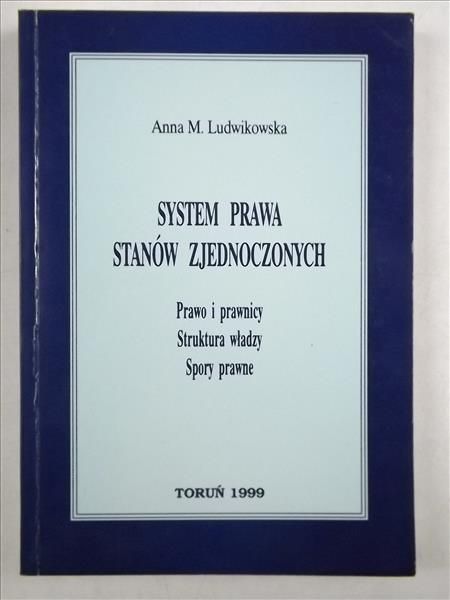 Ludwikowska Anna M. - System prawa Stanów Zjednoczonych