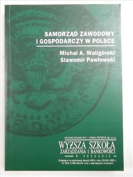 Waligórski M.,   - Samorząd zawodowy i gospodarczy w  Polsce