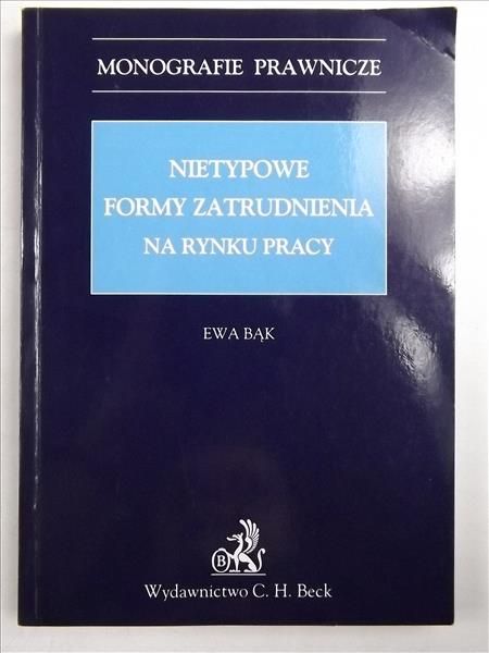 Bąk Ewa - Nietypowe formy zatrudnienia na rynku pracy