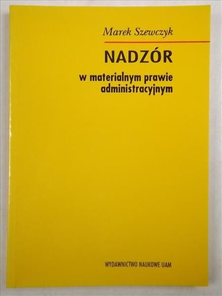 Nadzór w materialnym prawie administracyjnym