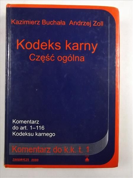 Kodeks karny Część ogólna Komentarz do k.k. t. 1