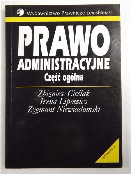 Cieślak , Lipowicz I.,   - Prawo administracyjne