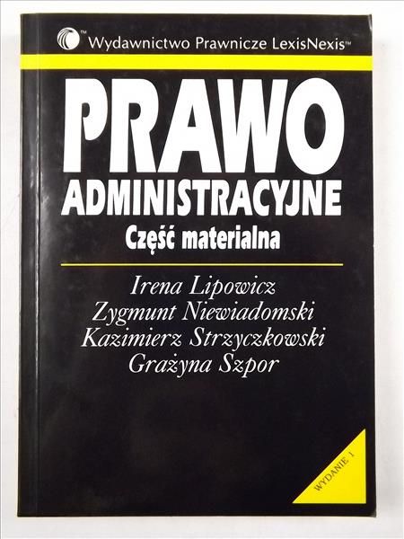 Prawo administracyjne. Część materialna