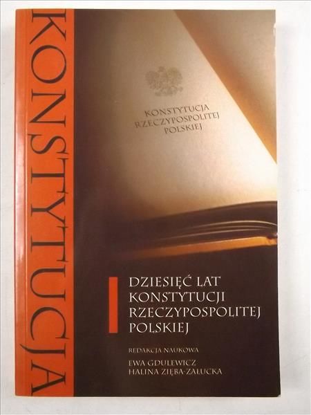 Dziesięć lat konstytucji Rzeczypospolitej Polskiej