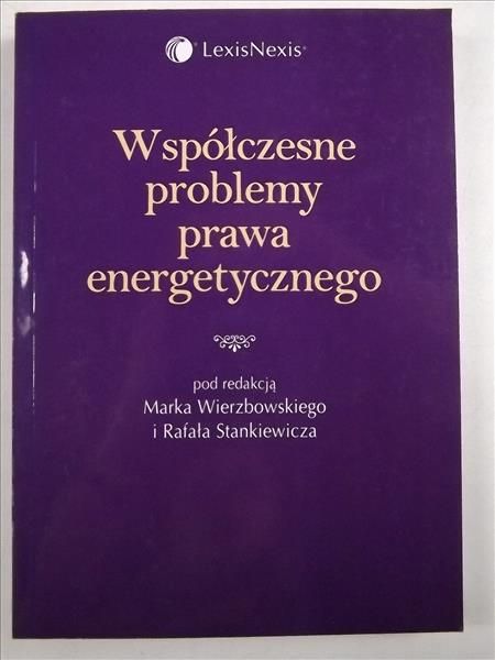 Współczesne problemy prawa energetycznego
