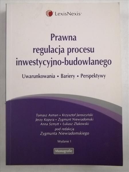 Prawna regulacja procesu inwestycyjno-budowlanego