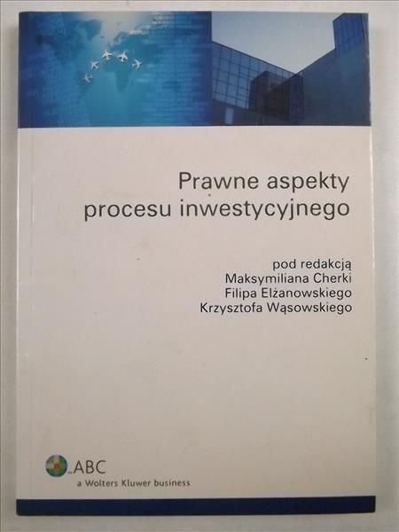 Prawne aspekty procesu inwestycyjnego
