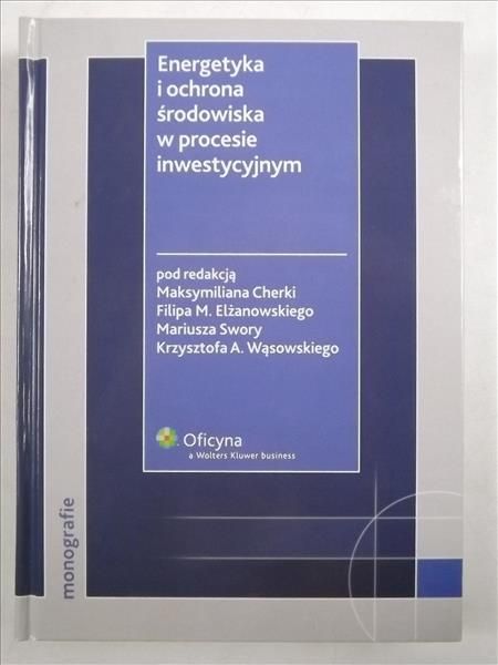 Energetyka i ochrona środowiska w procesie inwestycyjnym