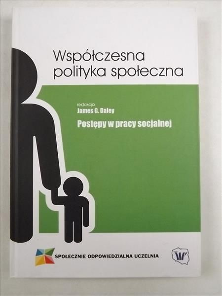 Daley James (red.) - Współczesna polityka społeczna: postęp w pracy socjalnej