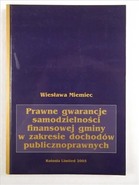 Prawne gwarancje samodzielności finansowej gminy w zakresie dochodów publicznych