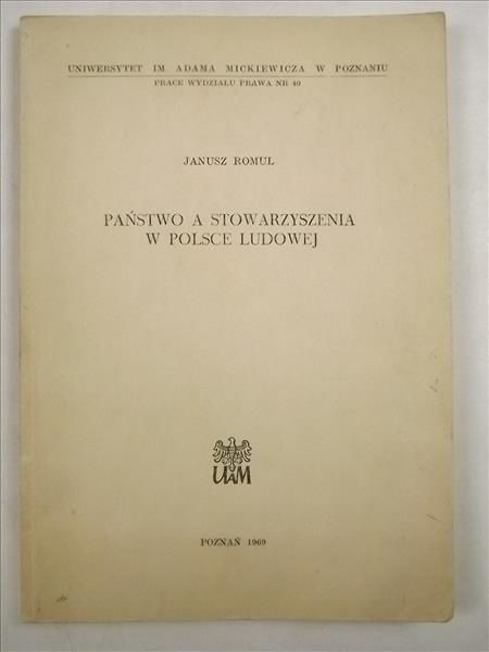 Romul Janusz - Państwo a stowarzyszenia w Polsce Ludowej