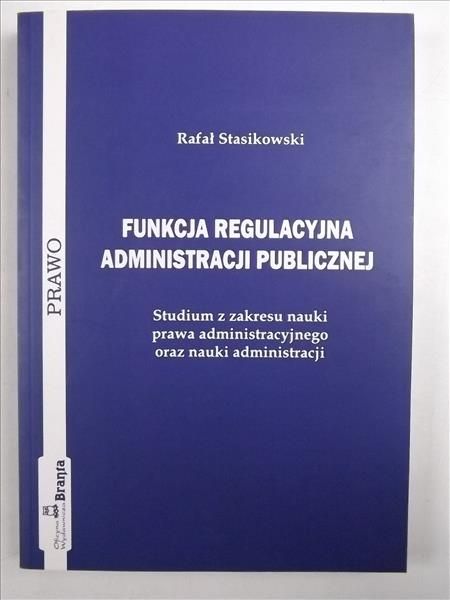 Funkcja regulacyjna administracji publicznej