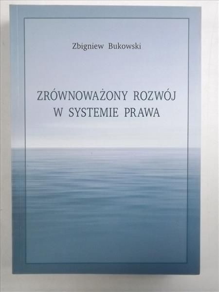 Zrównoważony rozwój w systemie prawa