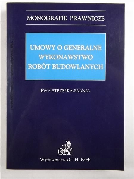 Umowy o generalne wykonawstwo robót budowlanych