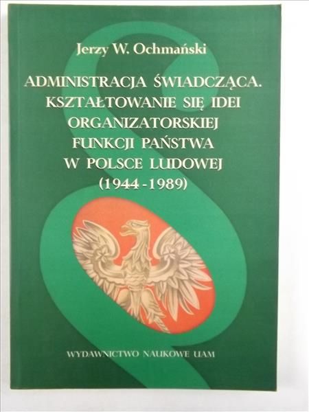 Ochmański Jerzy W. - Administracja świadcząca
