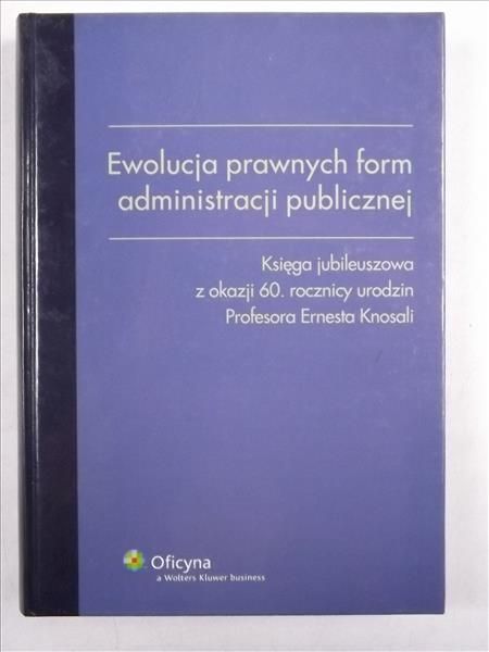 Ewolucja prawnych form administracji publicznej