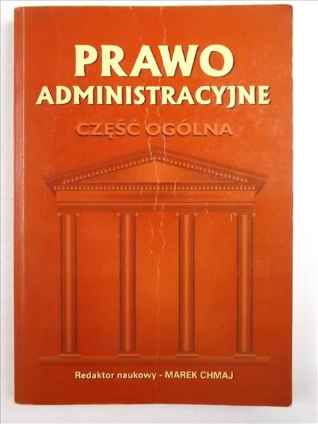 Prawo administracyjne. Część ogólna.