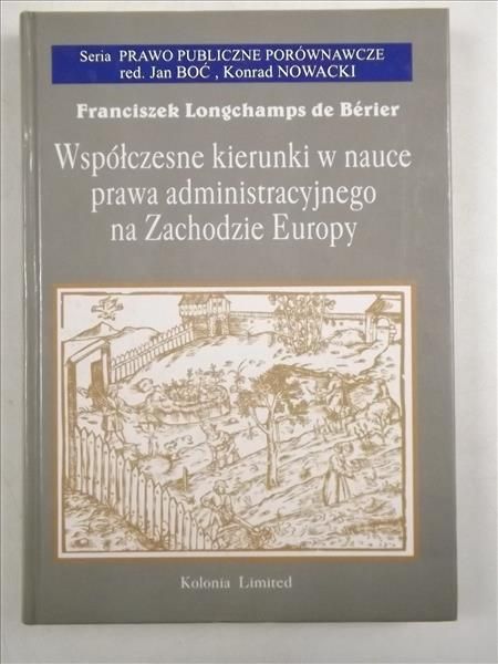 Bérier  - Współczesne kierunki w nauce prawa administracyjnego na Zachodzie Europy