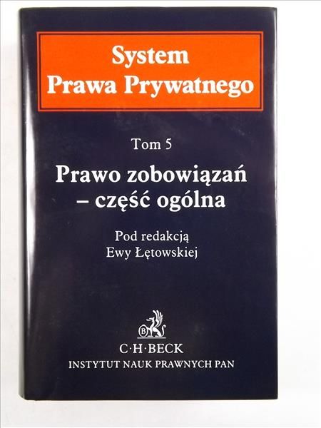Prawo zobowiązań - część ogólna, Tom 5, System Prawa Prywatnego