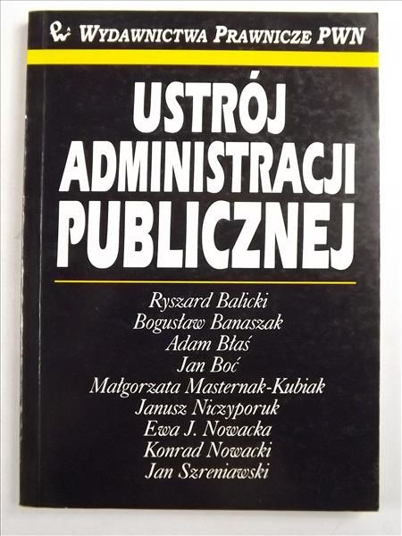 Nowacka Ewa (red.) - Ustrój administracji publicznej