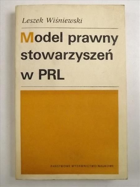 Wiśniewski Leszek - Model prawny stowarzyszeń w PRL
