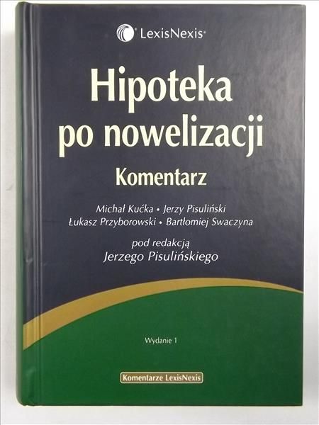 Hipoteka po nowelizacji Komentarz