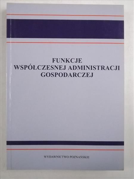 Funkcje współczesnej administracji gospodarczej