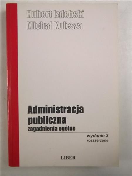 Izdebski Hubert,   - Administracja publiczna zagadnienia ogólne